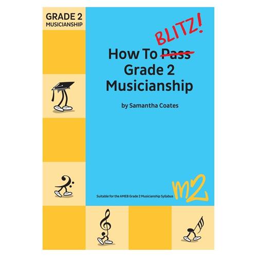 HOW TO BLITZ MUSICIANSHIP. GRADE 2