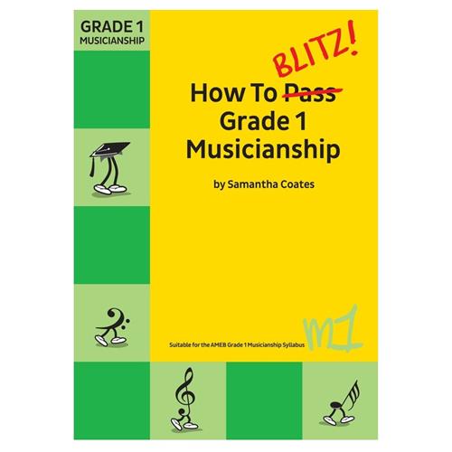 HOW TO BLITZ MUSICIANSHIP. GRADE 1